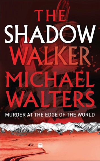 Alex Walters’ The Shadow Walker
